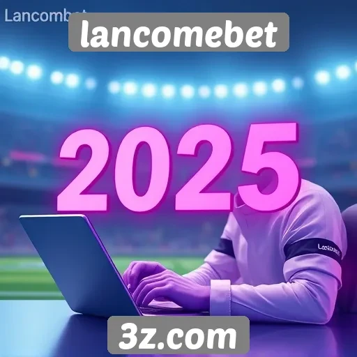 Futuro das apostas online com lancomebet em 2025